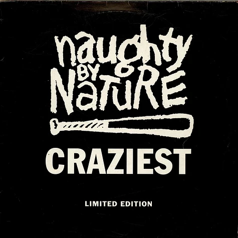 Naughty By Nature - Craziest