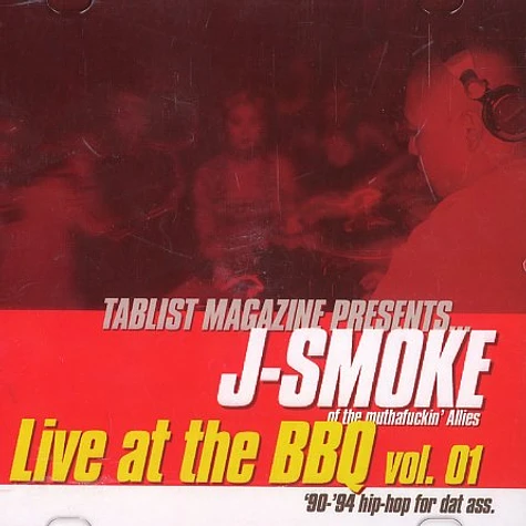 J-Smoke of The Allies - Live at the bbq vol. 1