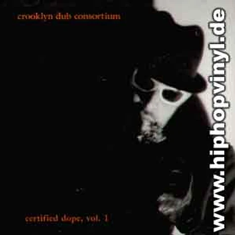 Crooklyn Dub Consortium - Certified dope vol.1