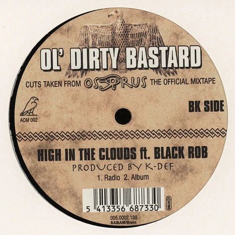 Ol Dirty Bastard - High in the clouds feat. Black Rob