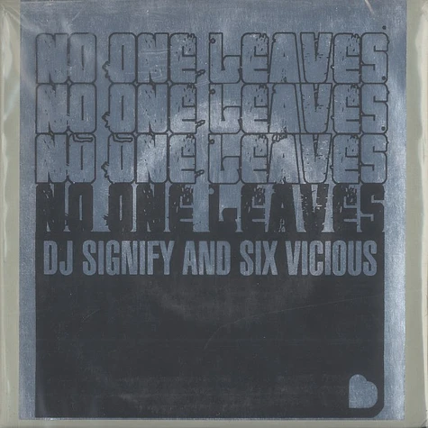 DJ Signify & Six Vicious (Sixtoo) - No one leaves EP