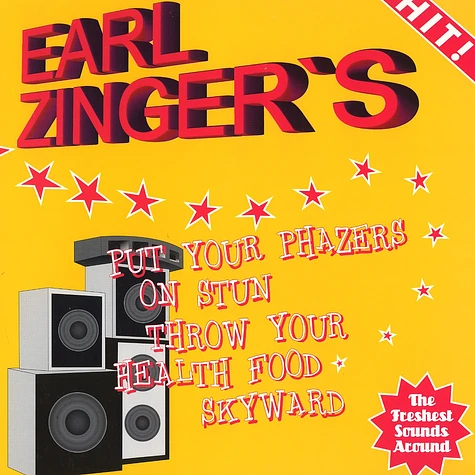 Earl Zinger - Put your phazers on stun