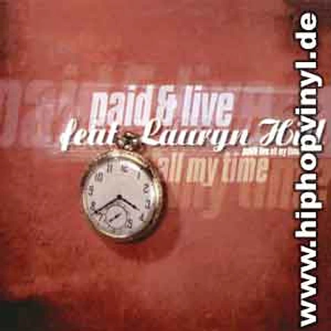 Paid & Live - All my time feat. Lauryn Hill