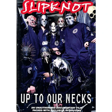 Slipknot - Up to our necks