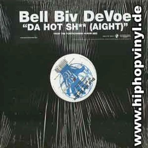 Bell Biv Devoe - Da Hot Sh** (Aight)