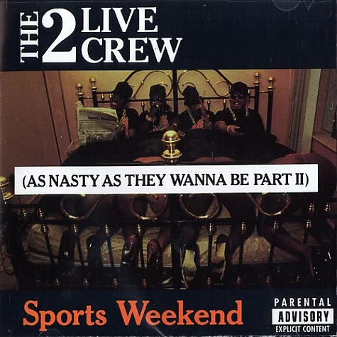 2 Live Crew - Sports weekend (as nasty as they wanna be 2)