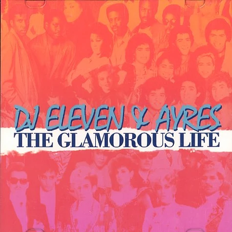 DJ Eleven & Ayres - The glamorous life vol.1