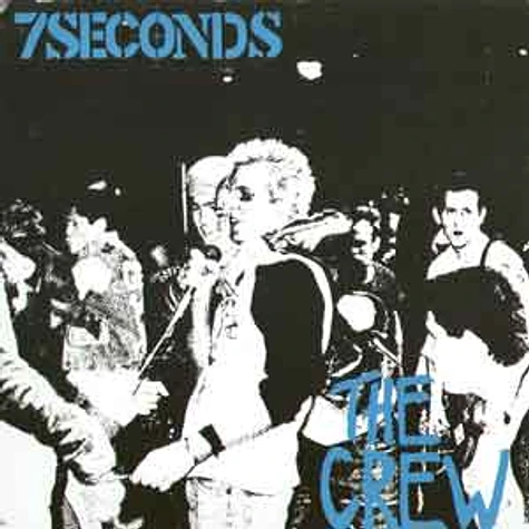 7 Seconds - The crew