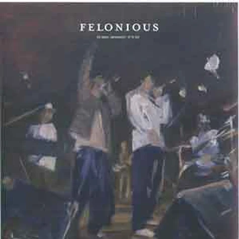 Felonious - The music