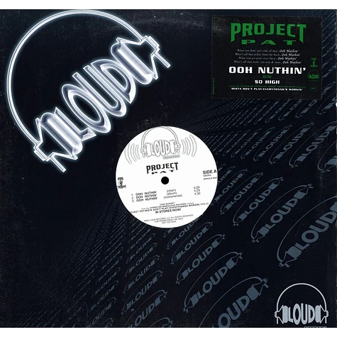 Project Pat - Ooh nuthin' / so high