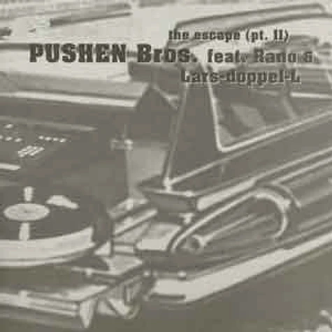Pushen Bros - The escape (pt. II)