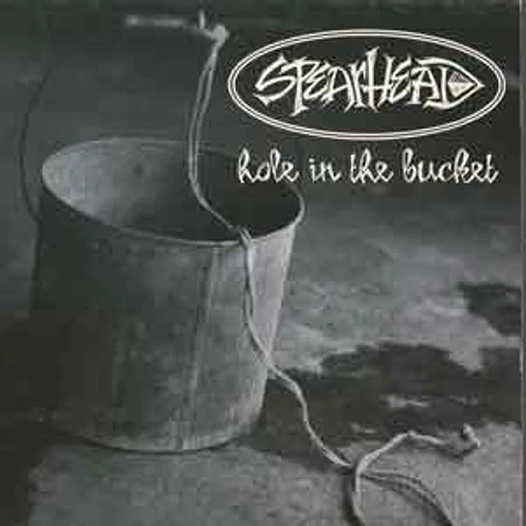 Spearhead - Hole in the bucket