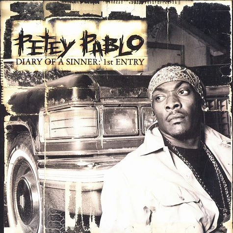 Petey Pablo - Diary of a sinner: 1st entry