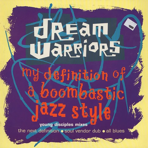 Dream Warriors - My Definition Of A Boombastic Jazz Style (Young Disciples Mixes)