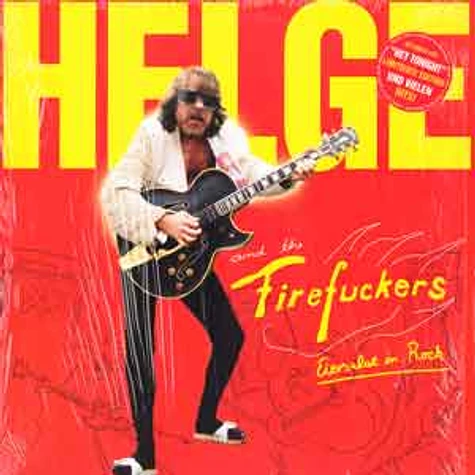 Helge And The Firefuckers - Eiersalat im rock