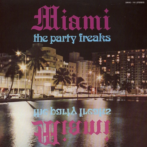 Miami - The party freaks