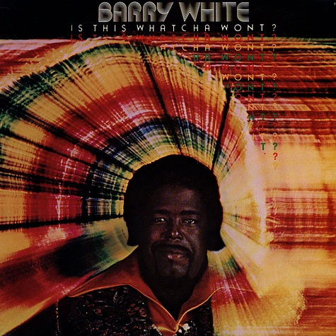 Barry White - Is His Whatcha Wont