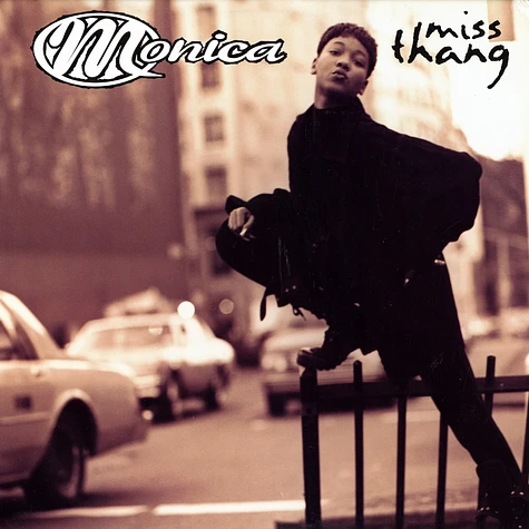 Monica - Miss Thang
