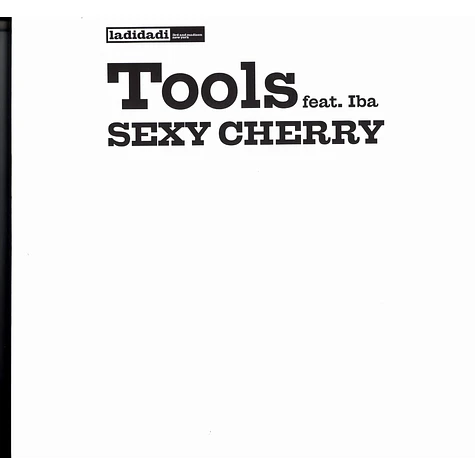 Tools - Sexy cherry feat. Iba