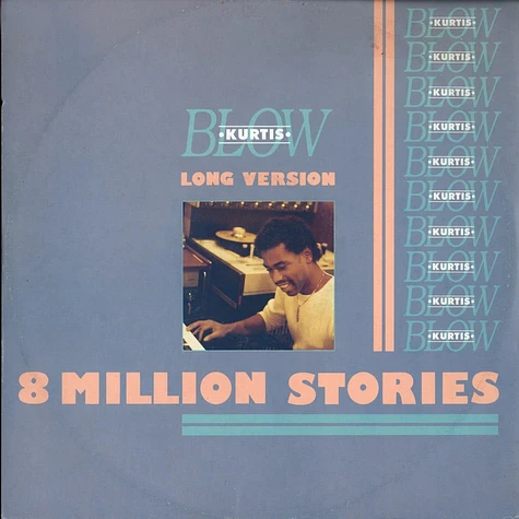 Kurtis Blow - 8 million stories