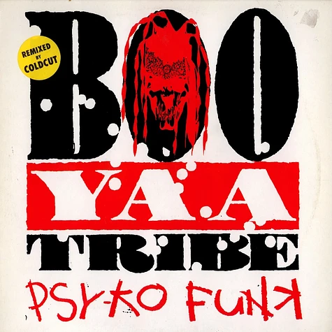 Boo Yaa Tribe - Psy-ko funk Coldcut remix