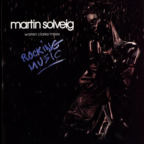 Martin Solveig - Rocking music Warren Clarke mixes