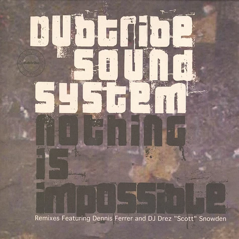 Dubtribe Sound System - Nothing is impossible