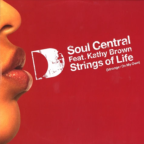 Soul Central - Strings of life original + remix feat. Kathy Brown
