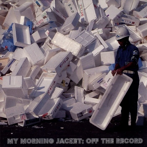 My Morning Jacket - Off the record