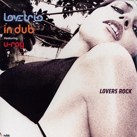 Love Trio In Dub - Lovers rock feat. U-Roy