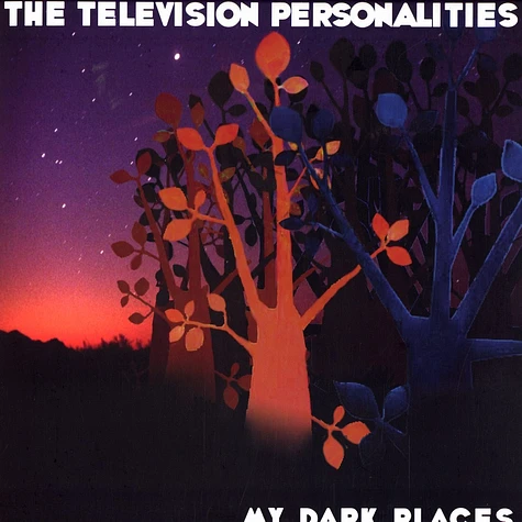 Television Personalities - My dark places
