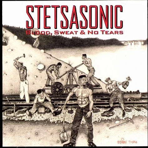 Stetsasonic - Blood, sweat & no tears