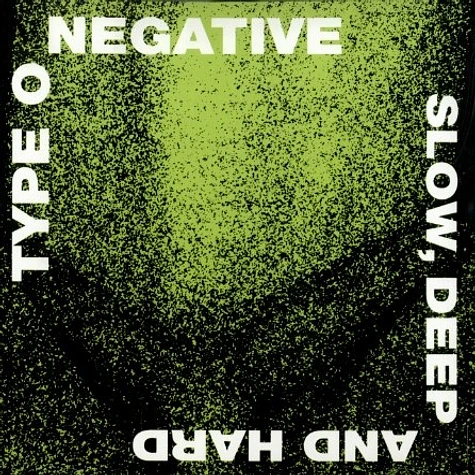 Type O Negative - Slow, deep and hard