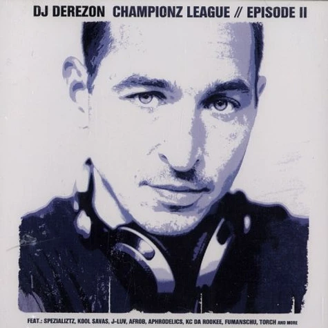 DJ Derezon - Championz leaque episode 2