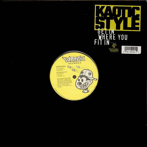 Kaotic Stylin - Get In Where You Fit In / Down 4 Whatever