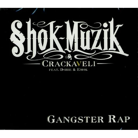 Crackaveli - Gangster rap feat. D-Irie & Emok