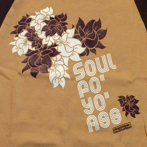 Okayplayer - Soul fo yo ass T-Shirt
