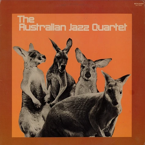 The Australian Jazz Quartet - Australian Jazz Quartet, The