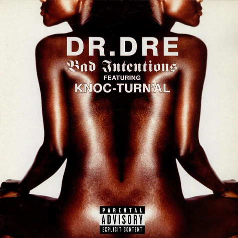 Dr. Dre Featuring Knoc-Turn'al - Bad Intentions