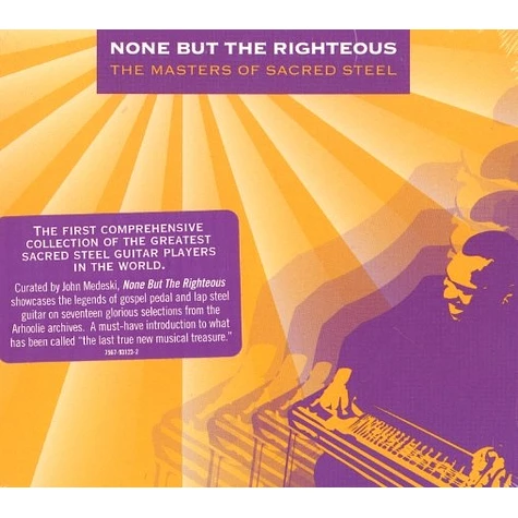 None But The Righteous - The masters of sacred steel