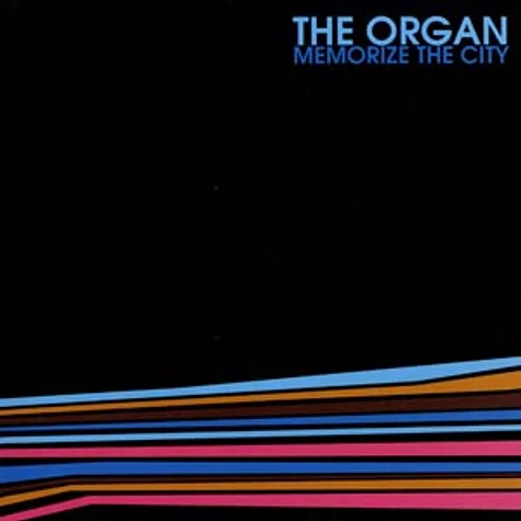 The Organ - Memorize the city