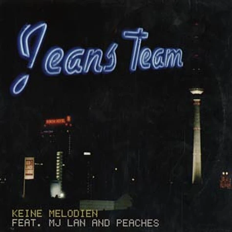 Jeans Team - Keine melodien feat. MJ Lan & Peaches