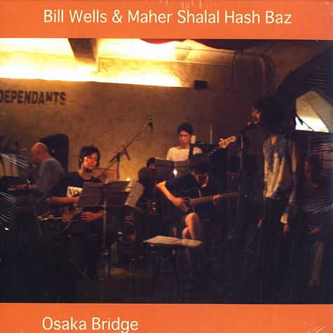 Bill Wells & Maher Shalal Hash Baz - Osaka bridge