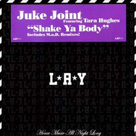 Juke Joint - Shake ya body feat. Tara Hughes