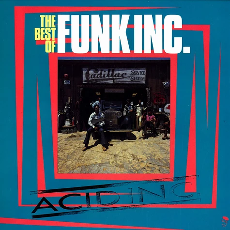 Funk Inc. - Acid Inc. - the very best of
