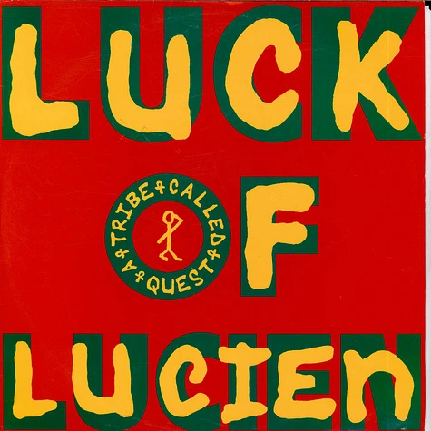 A Tribe Called Quest - Luck Of Lucien