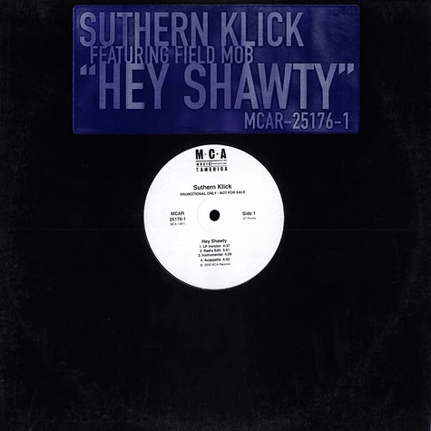 Suthern Klick - Hey shawty feat. Field Mob
