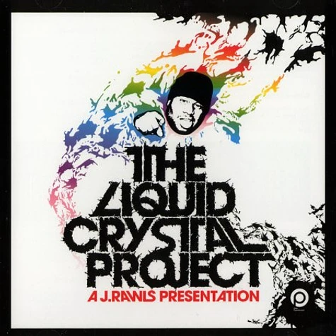 J.Rawls presents The Liquid Crystal Project - The Liquid Crystal Project