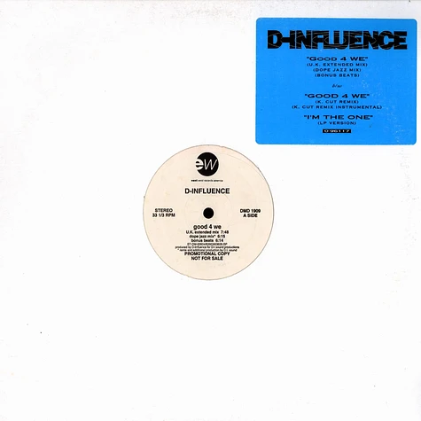 D-Influence - Good 4 we