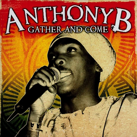 Anthony B - Gather and come